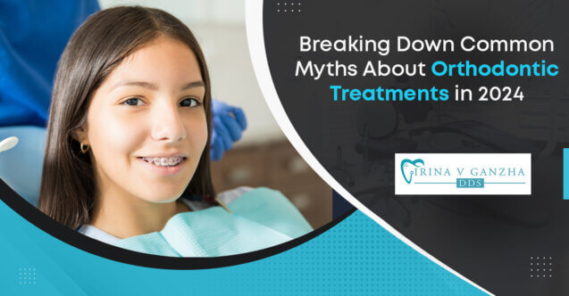Breaking Down Common Myths About Orthodontic Treatments in 2024